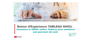Vidéo : Témoignage GHICL du pilotage avec Tableau