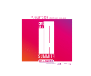 Cité de l’IA SUMMIT 2025, le 1 juillet à LILLE